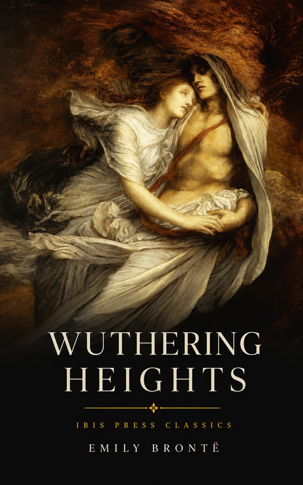 Wuthering Heights: Original 1847 Gothic Romance Classic
