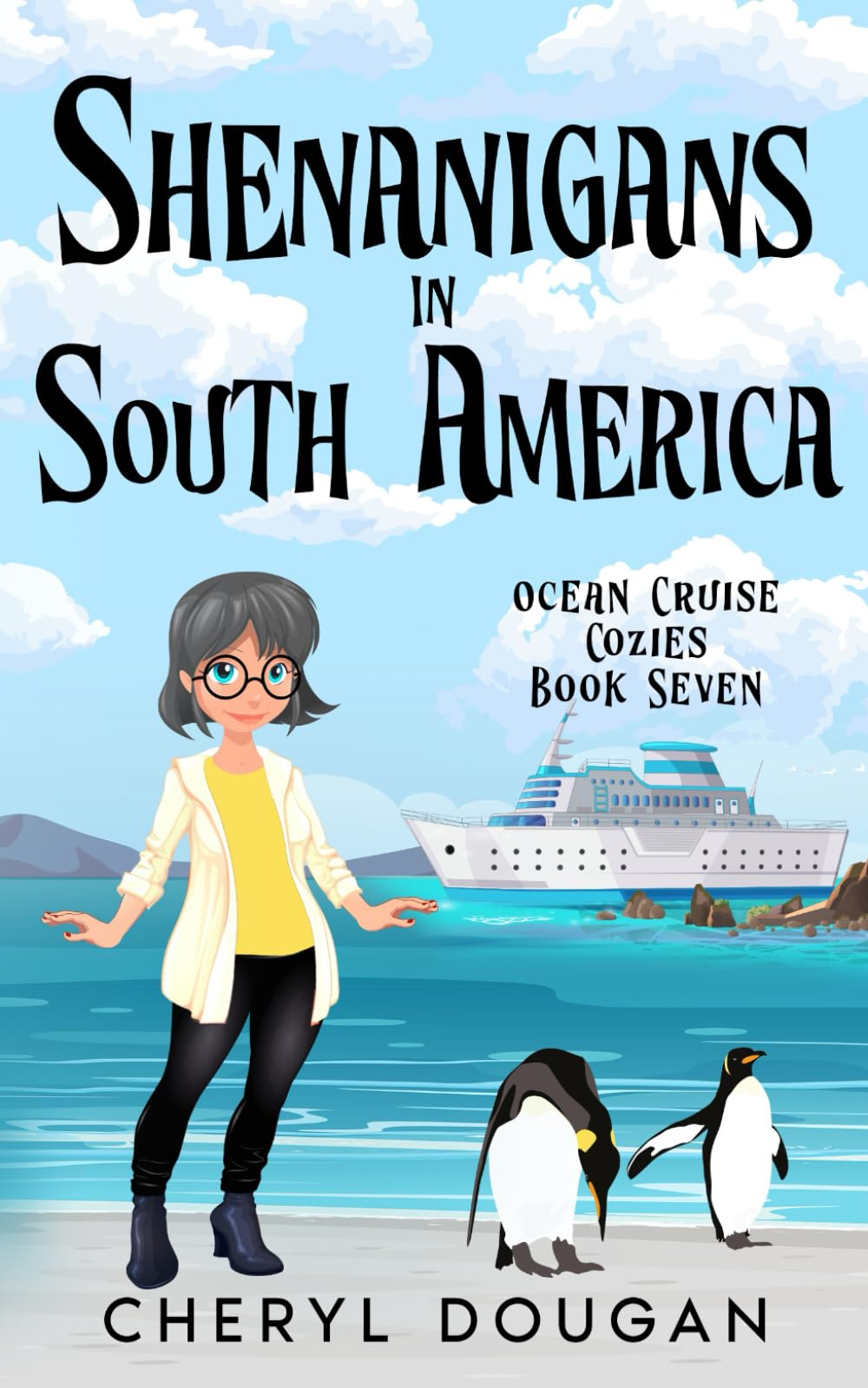 Shenanigans in South America: An Ocean Cruising Cozy Mystery: 7 (Ocean Cruise Cozies)