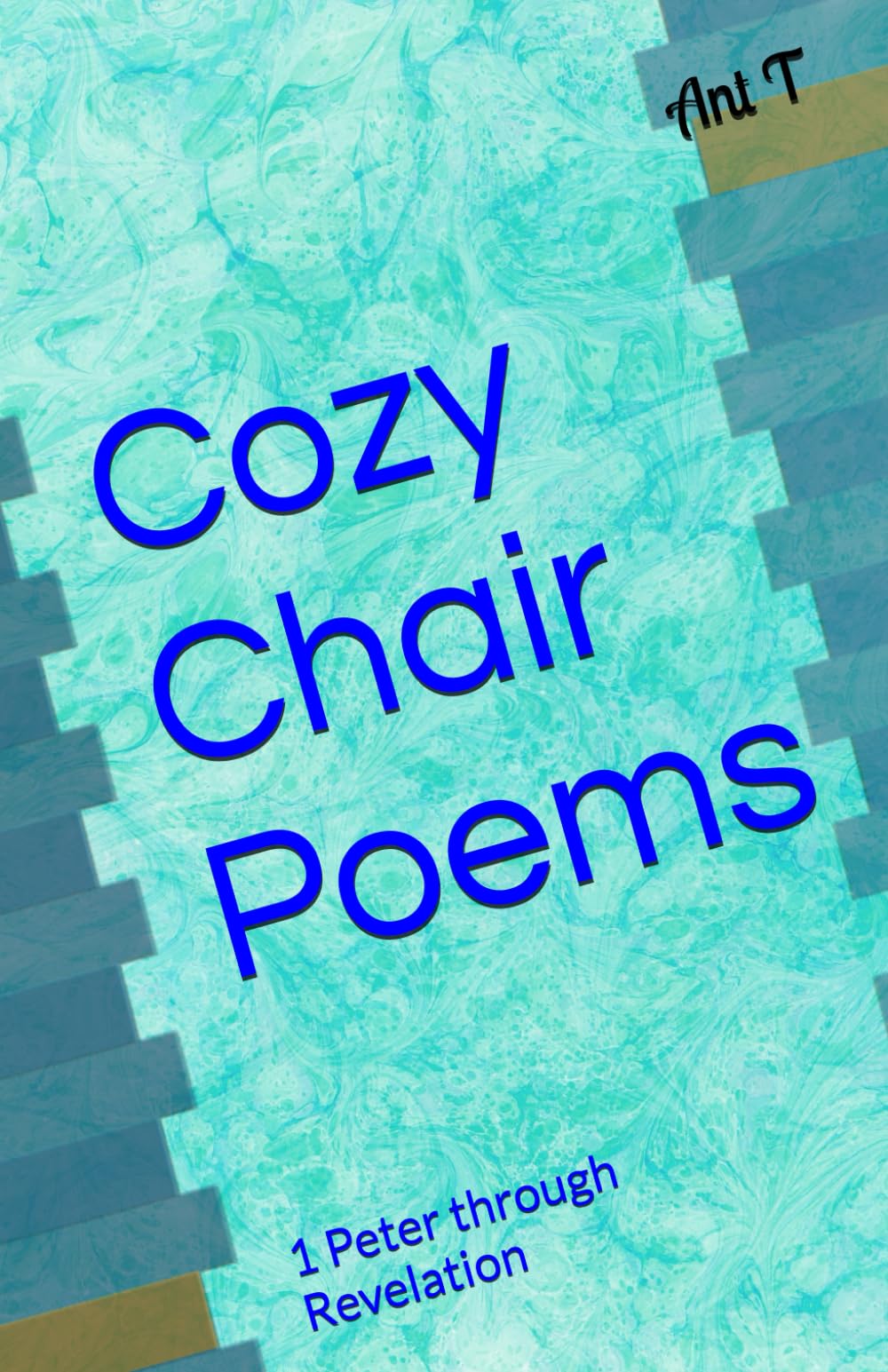 Cozy Chair Poems: 1 Peter through Revelation
