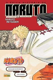 Naruto - A Épica História De Naruto: Naruto Uzumaki e o Destino Espiral