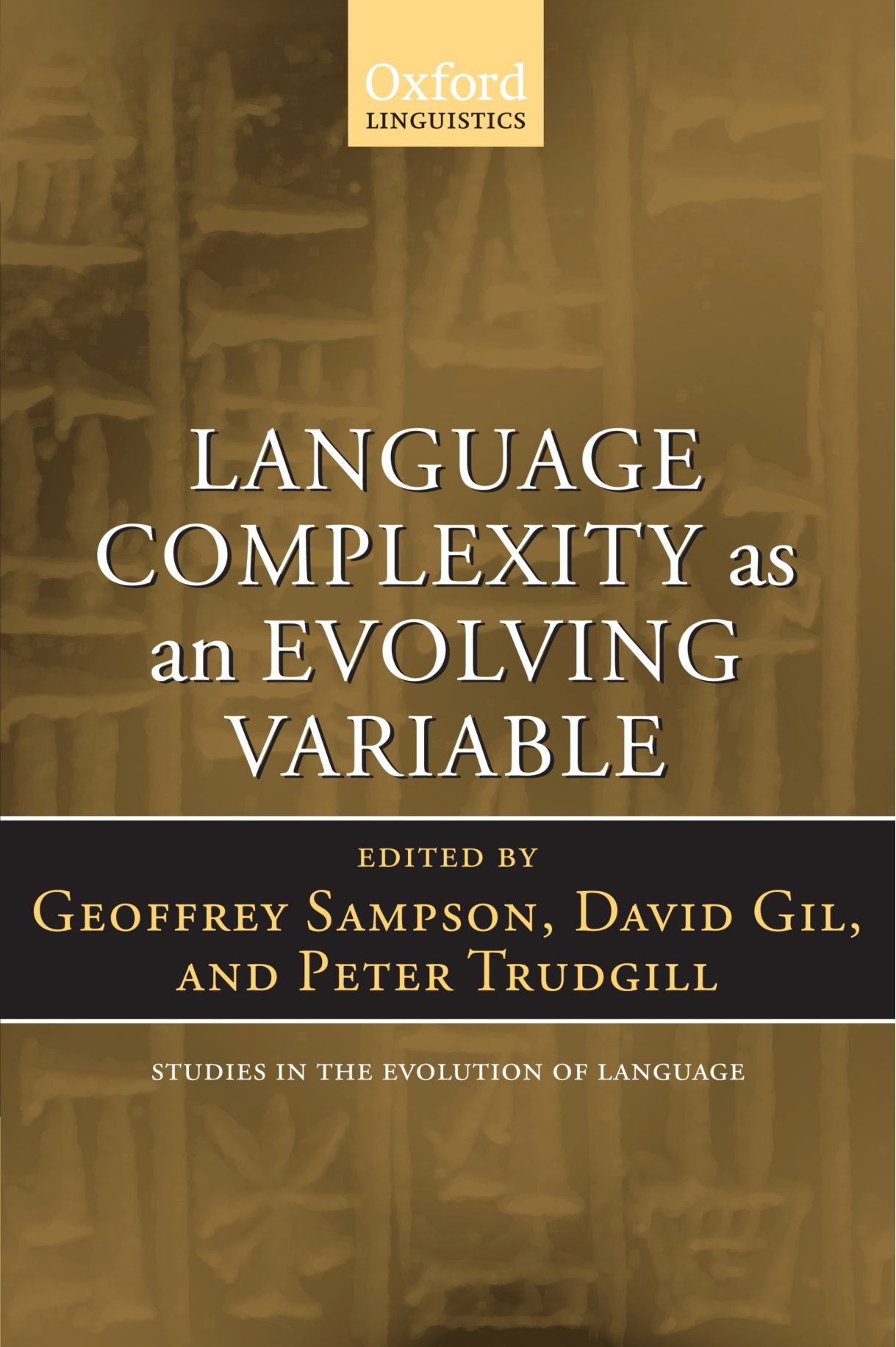 Language Complexity as an Evolving Variable (Studies in the Evolution of Language): 13