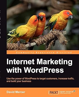 Internet Marketing with WordPress Internet Marketing with WordPress book cover