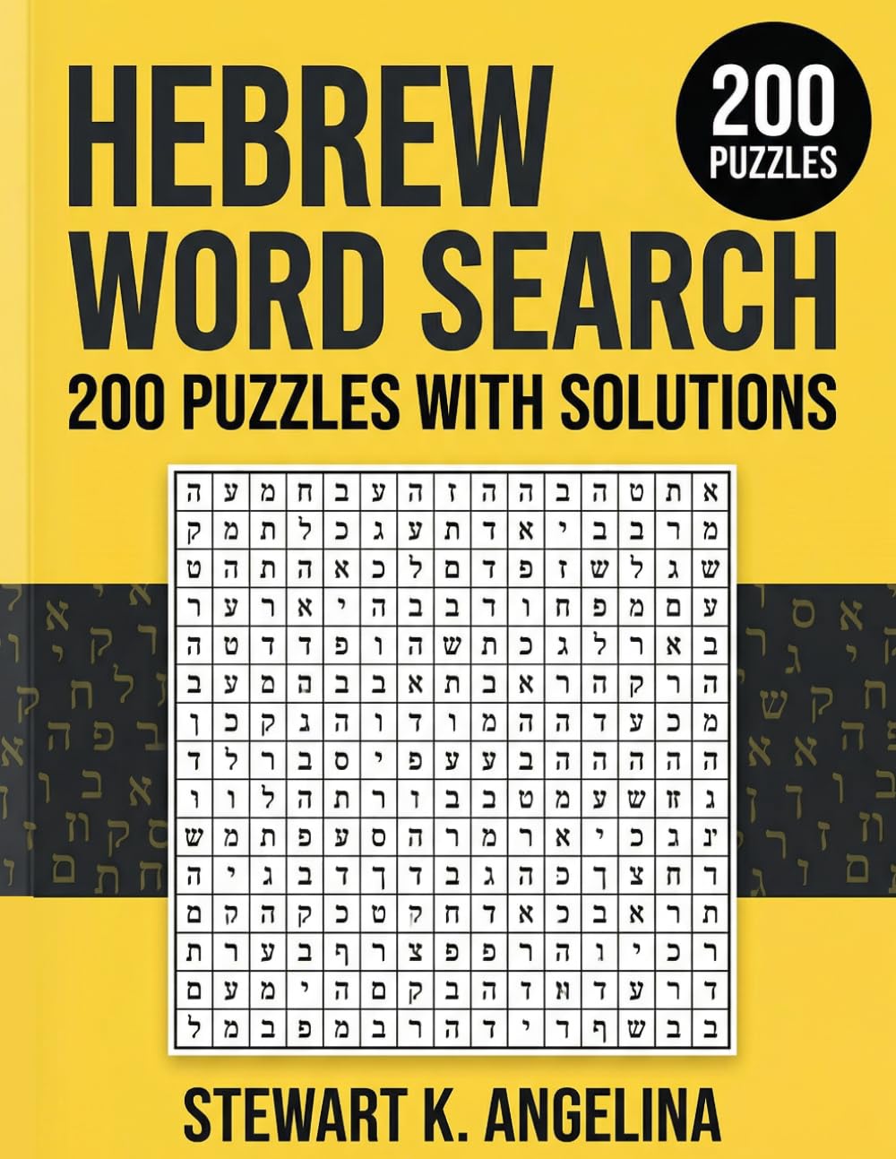 Hebrew Word Search Puzzle Book: 200 Challenging Puzzles with Solutions for Adults and Language Learners
