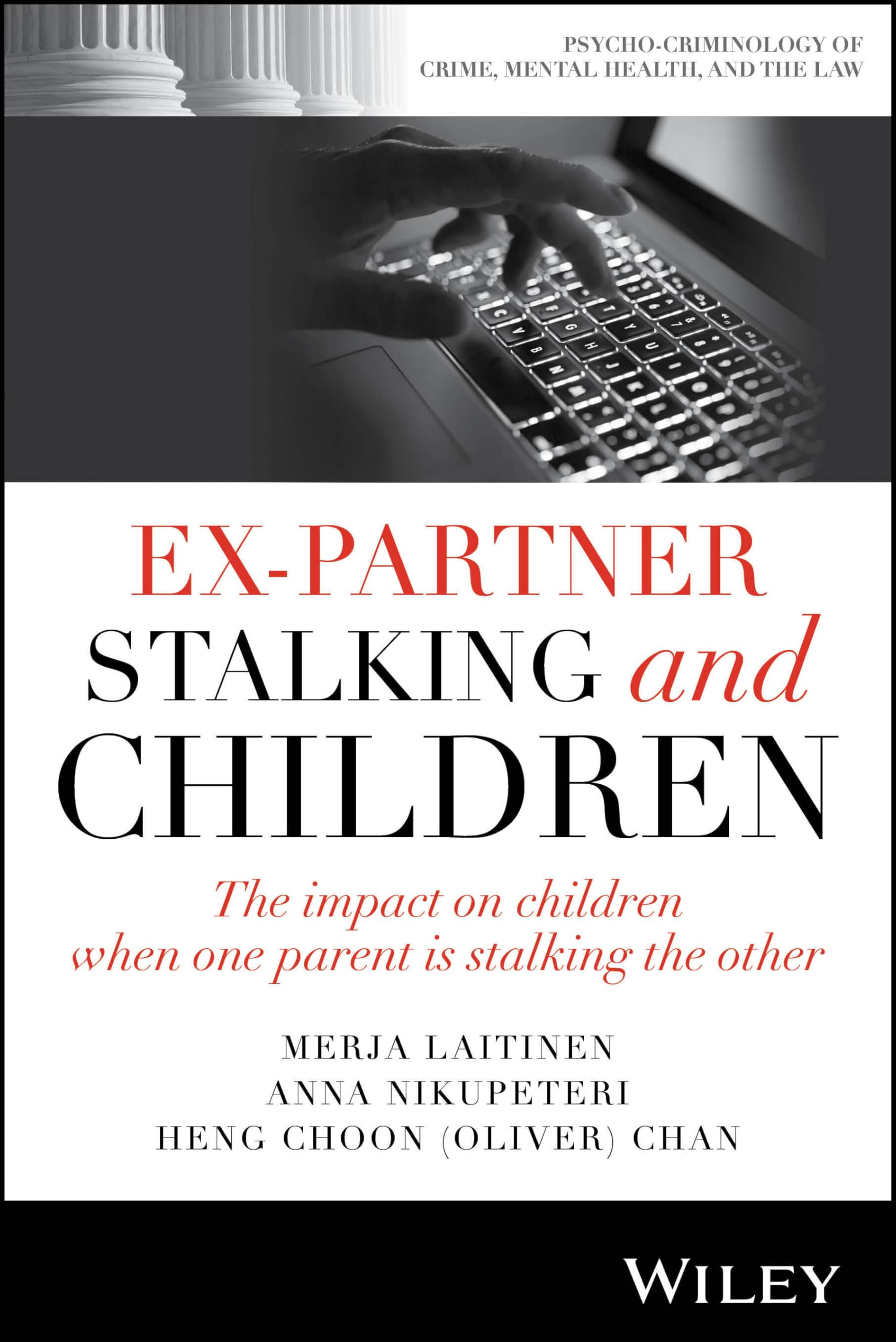 Ex–Partner Stalking and Children: The impact on ch ildren when one parent is st…