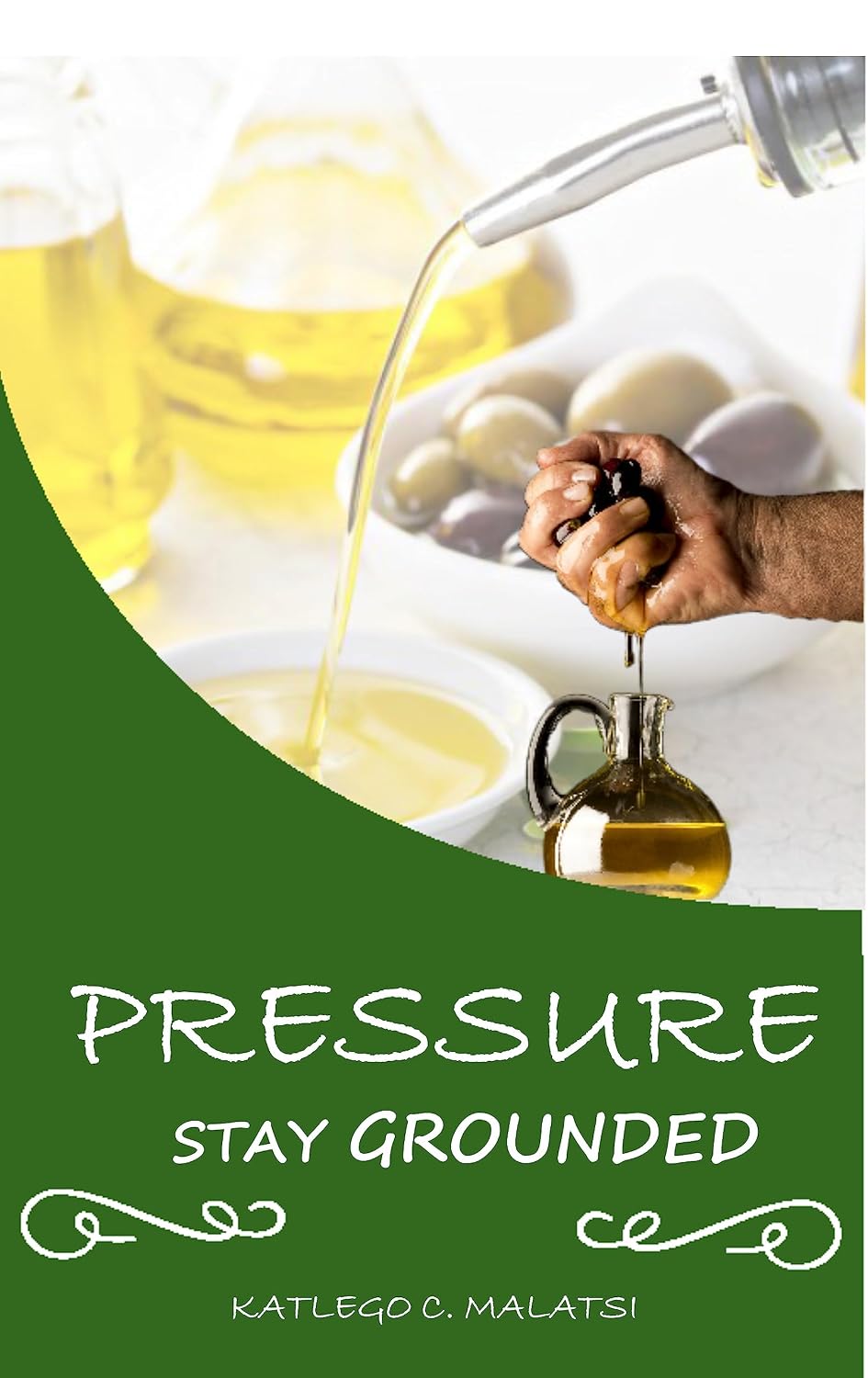 PRESSURE Stay Grounded Kindle edition by Malatsi, Katlego. SelfHelp