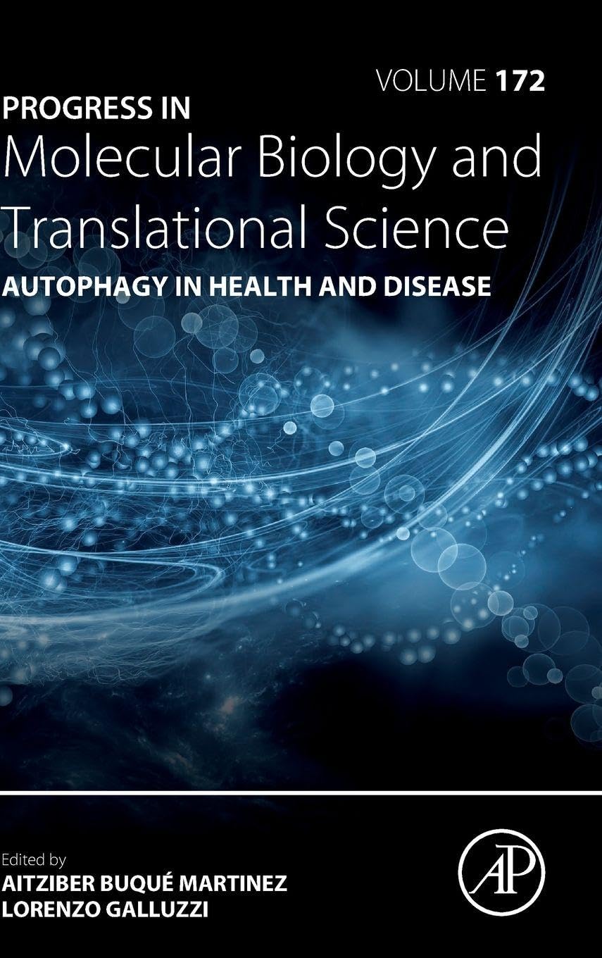 Autophagy in Health and Disease (Volume 172) (Progress in Molecular Biology and Translational Science, Volume 172)