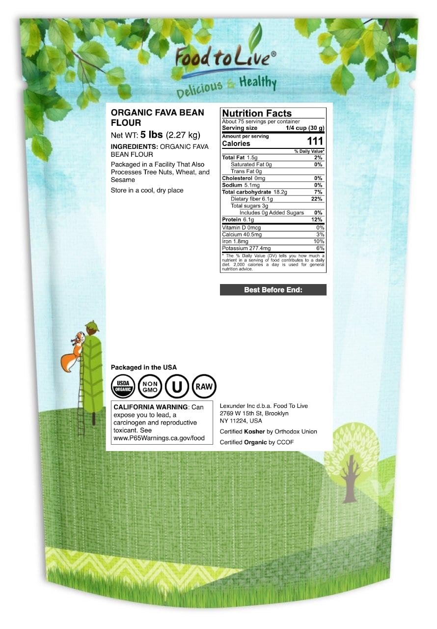 Food to Live Organic Fava Bean Flour, 5 Pounds – Non-GMO, Finely Ground, Pure, Raw, Vegan, Bulk. Good Source of Protein & Fiber. Highly Nutritious. Great for Baking Bread, Pizza and Home Made Pasta