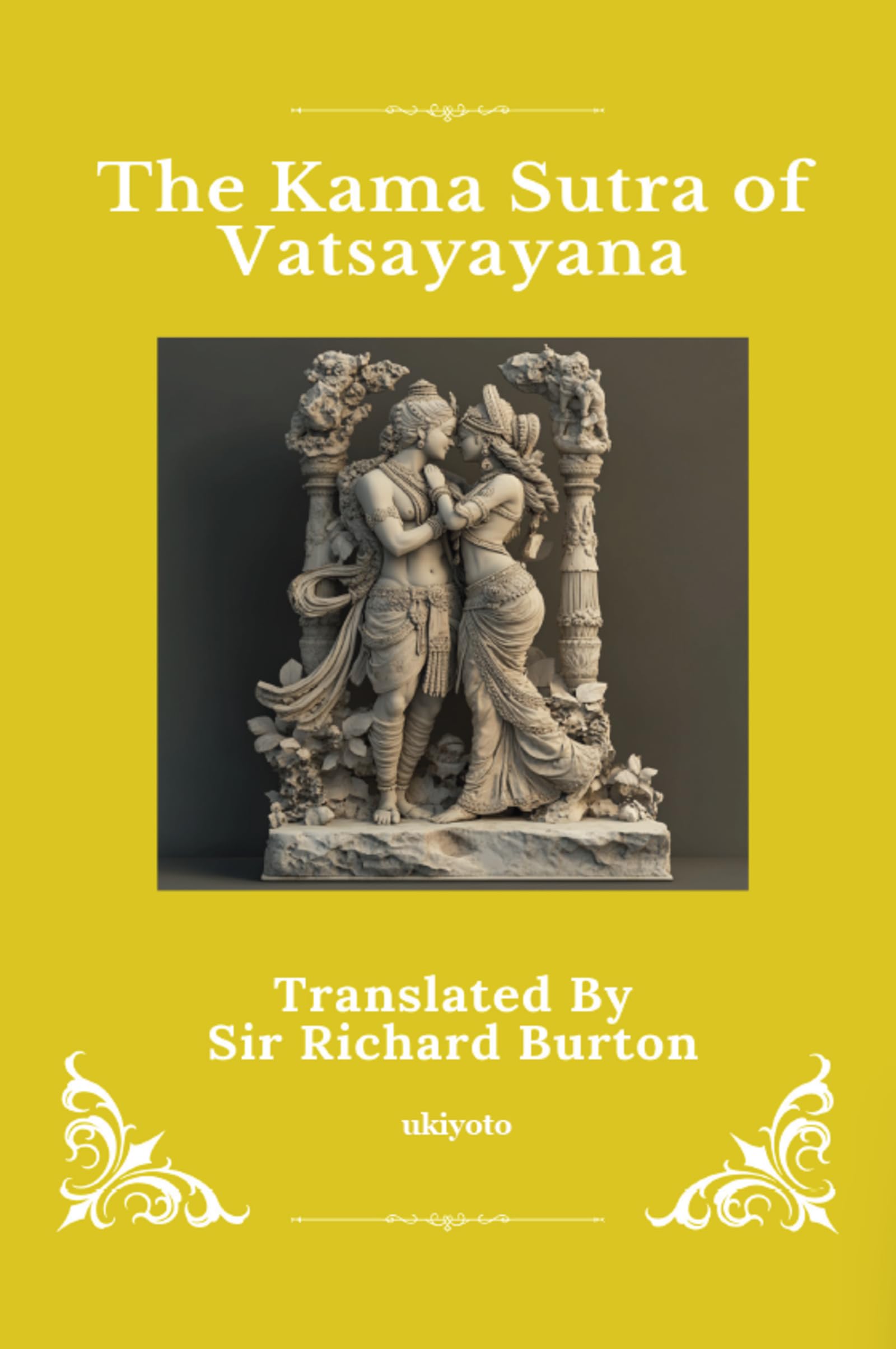 The Kama Sutra of Vatsyayana (Edition1)