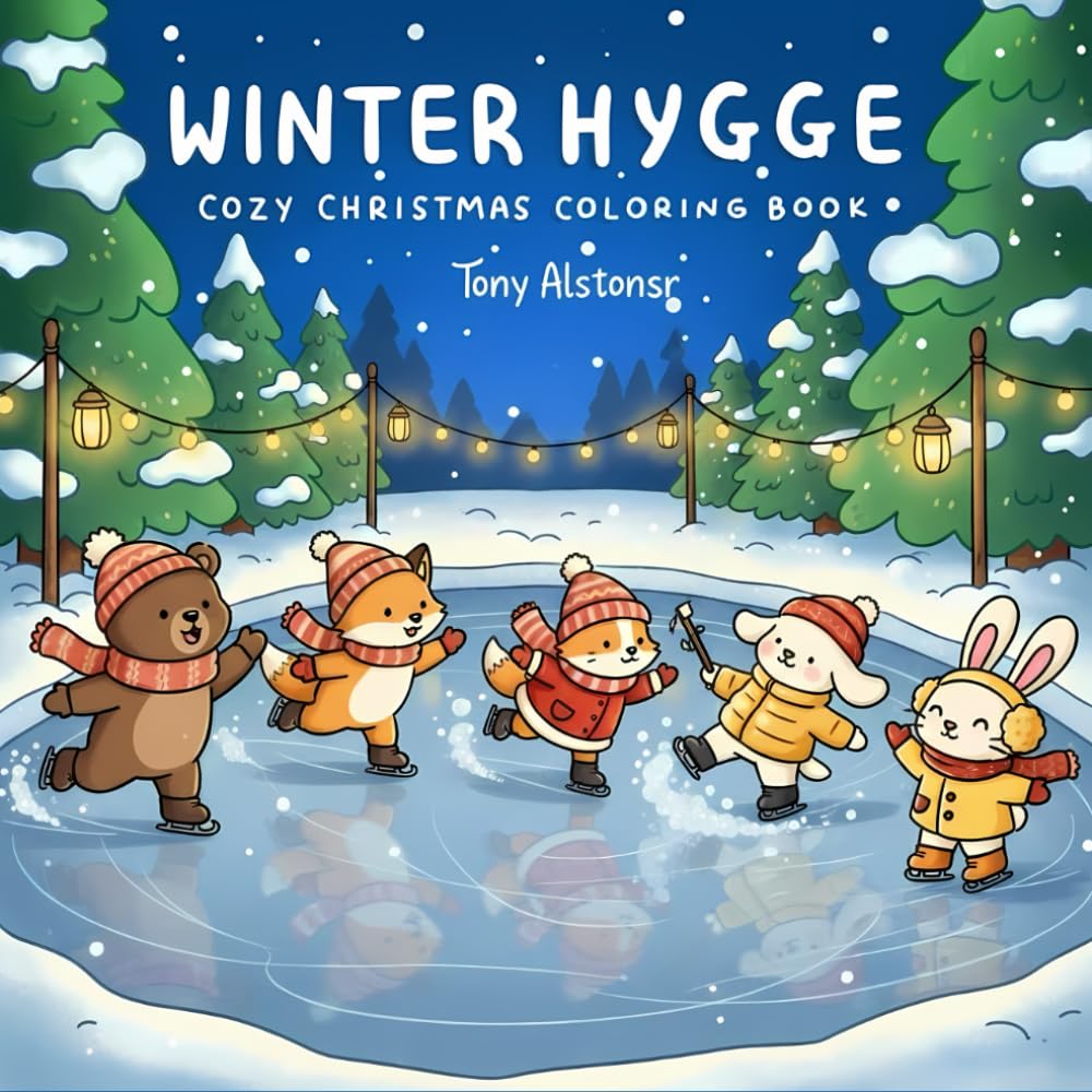 Winter Hygge: Cozy Christmas Coloring Book: Festive Animal Scenes for Holiday Joy and Creative Relaxation