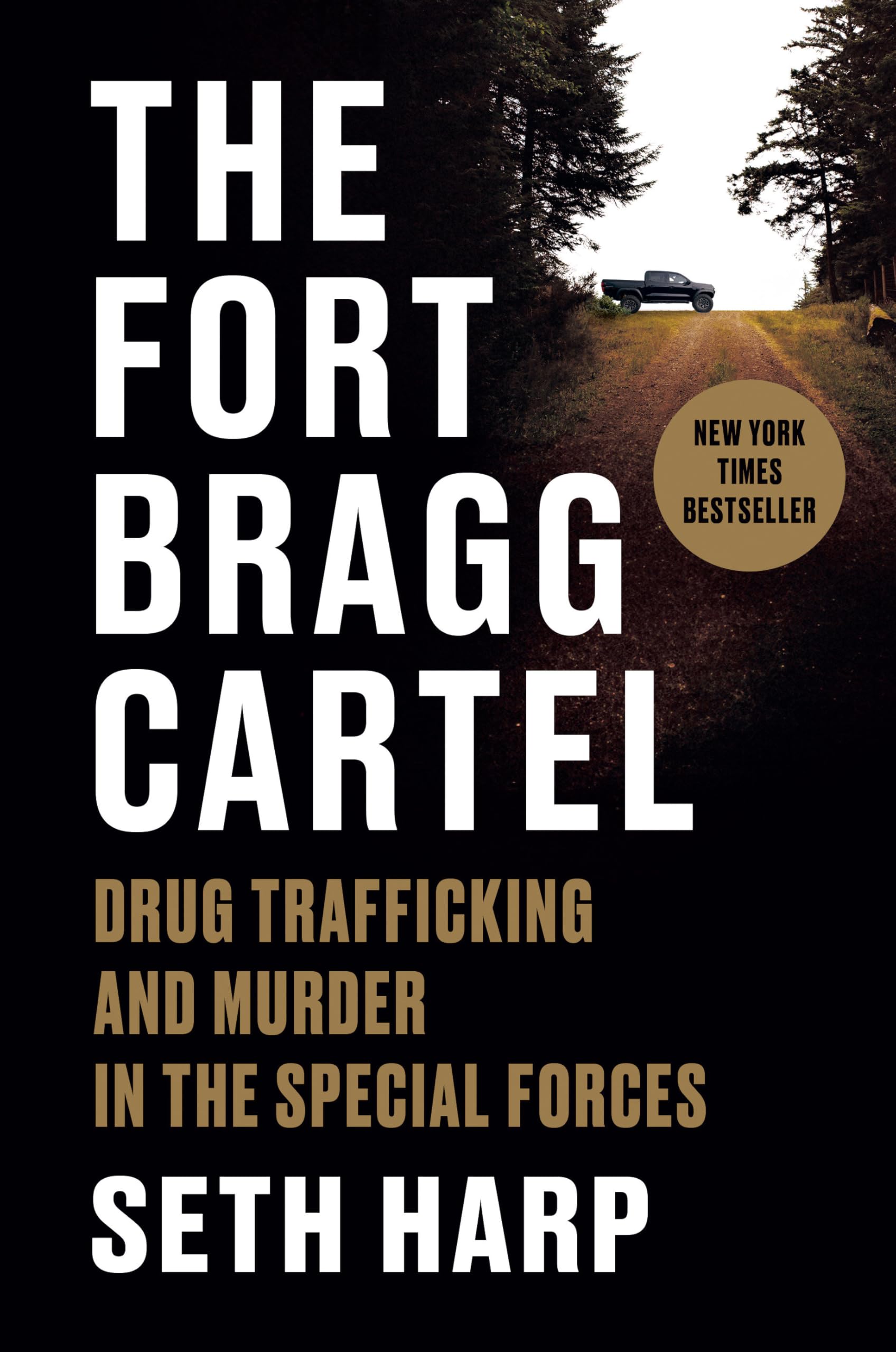 The Fort Bragg Cartel: Drug Trafficking and Murder in the Special Forces cover