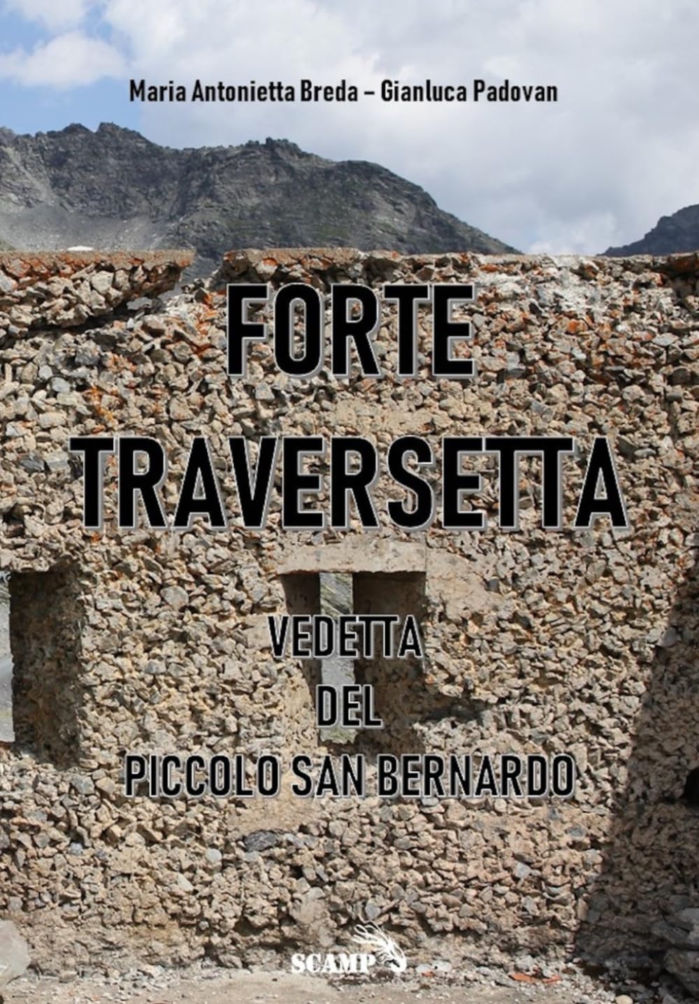 Forte Traversetta Vedetta del Piccolo San Bernardo