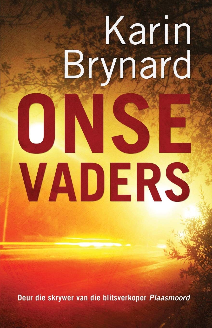 Brynard, Karin .. Onse Vaders (Afrikaans Edition)