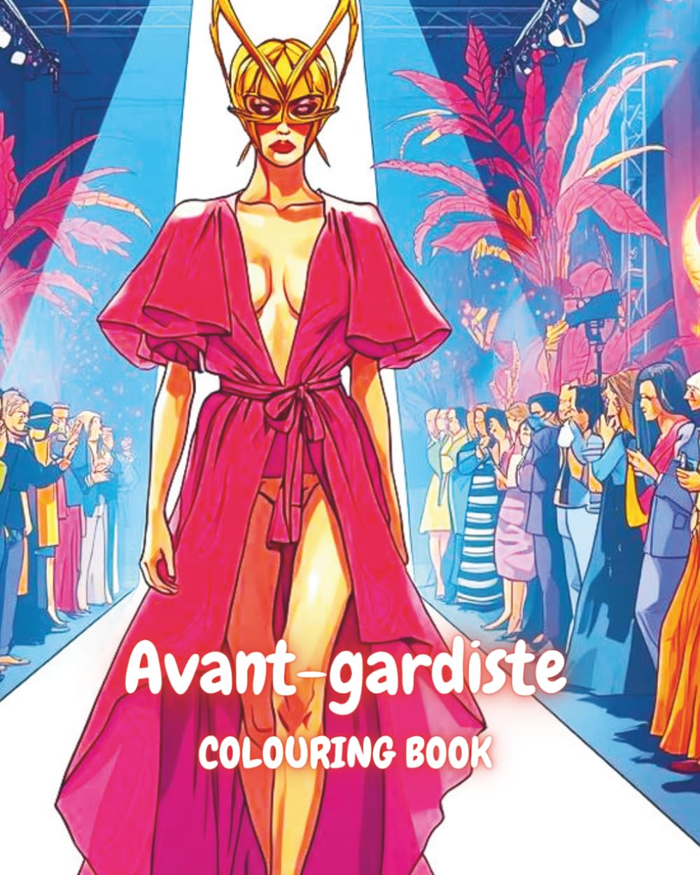 Avant-gardiste: Avant-gardiste: Someone who breaks the rules of fashion. (AVANT GARDE HAUTE COUTURE)