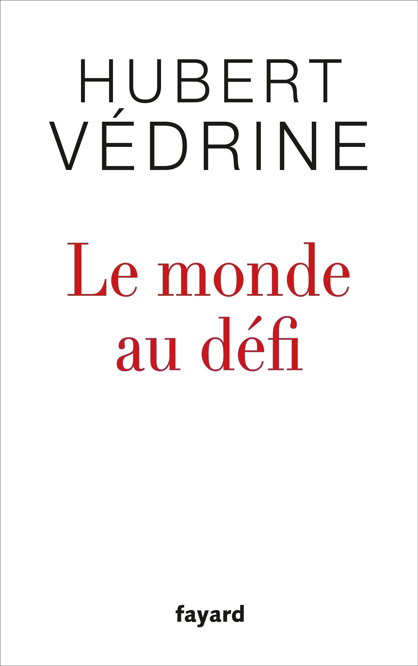 Le monde au défi (French Edition)