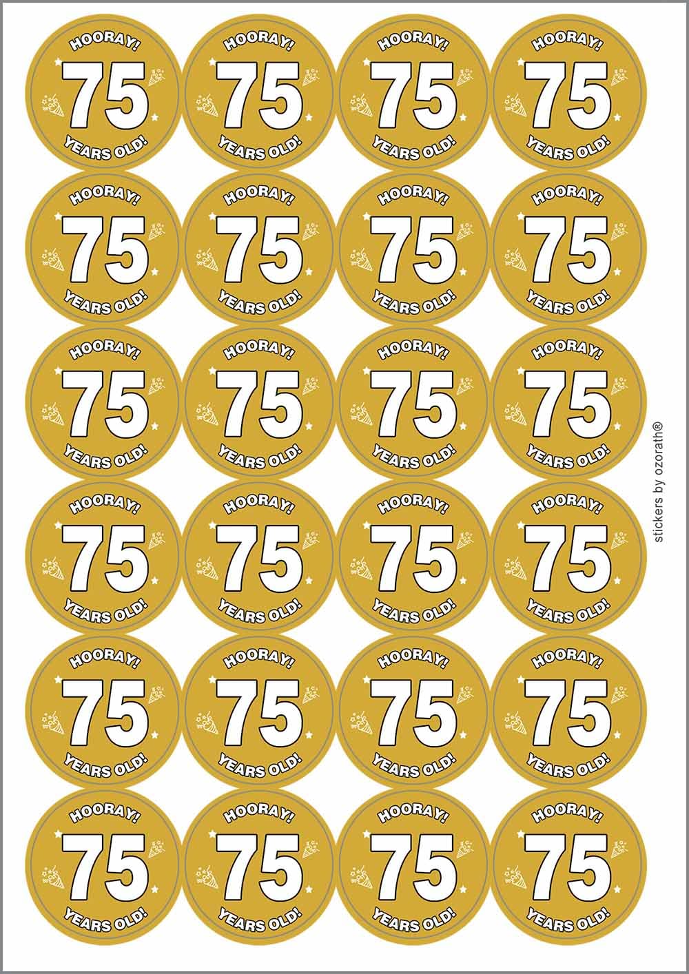 Hooray 75 Seventy Five Seventy Fifth 75th Birthday Circular Matt Paper Stickers A4 Sheet of 24 (Each Sticker is 45mm Diameter)