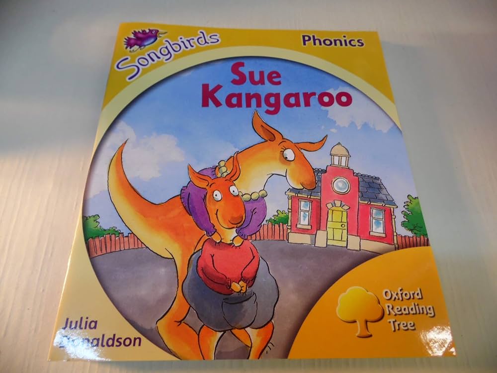 Oxford Reading Tree: Stage 5: Songbirds: Sue Kangaroo: Donaldson