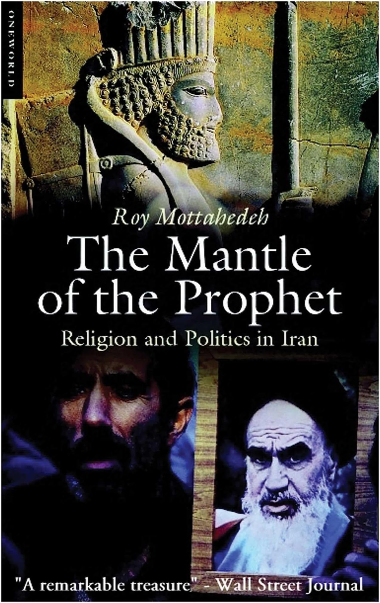 The Mantle of the Prophet: Religion and Politics in Iran