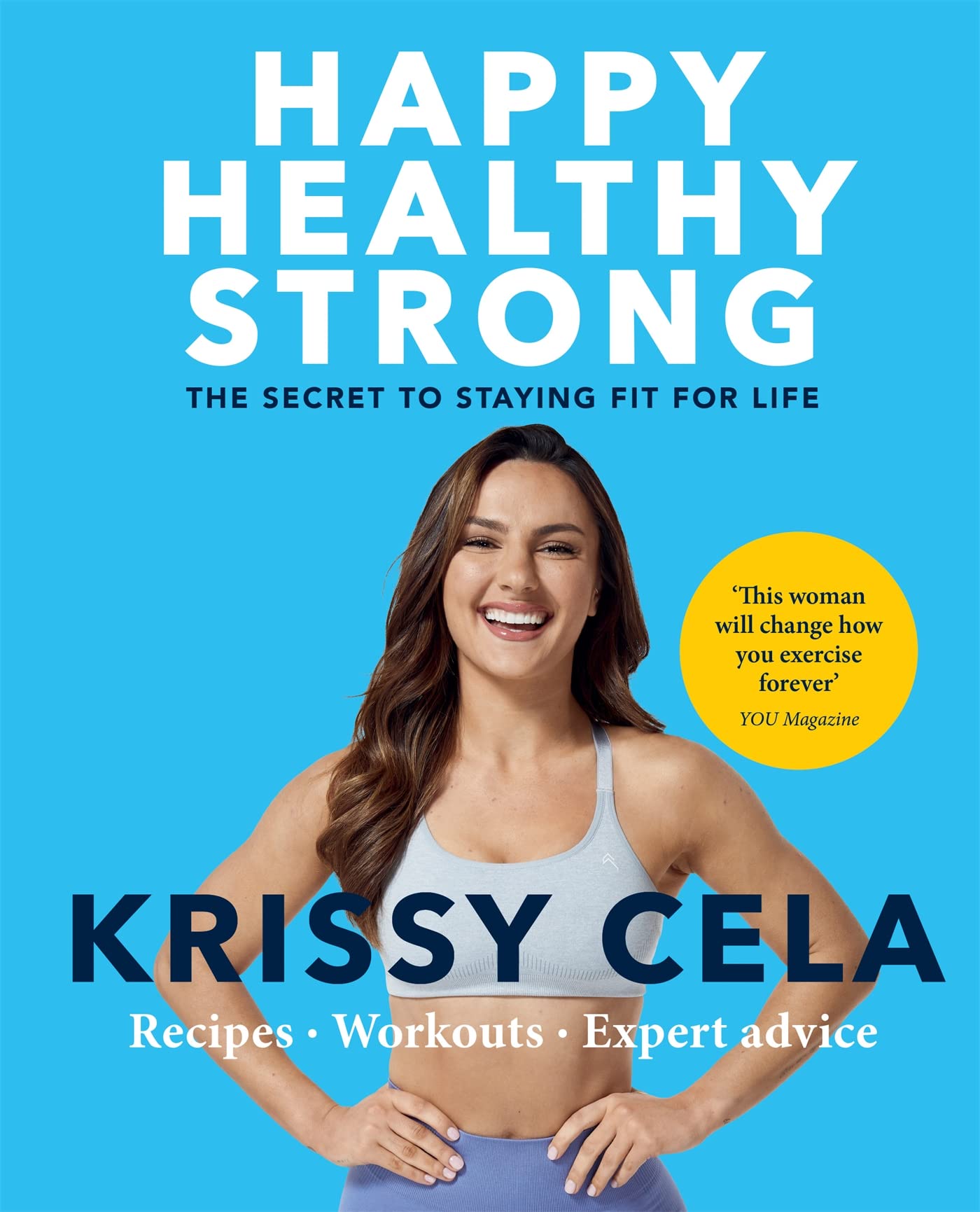 Happy Healthy Strong by Krissy Cela (Paperback Book)
