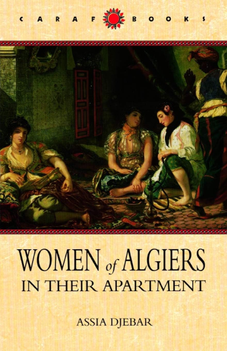 Women of Algiers in Their Apartment (CARAF Books: Caribbean and African Literature Translated from French) Paperback – 29 July 1999