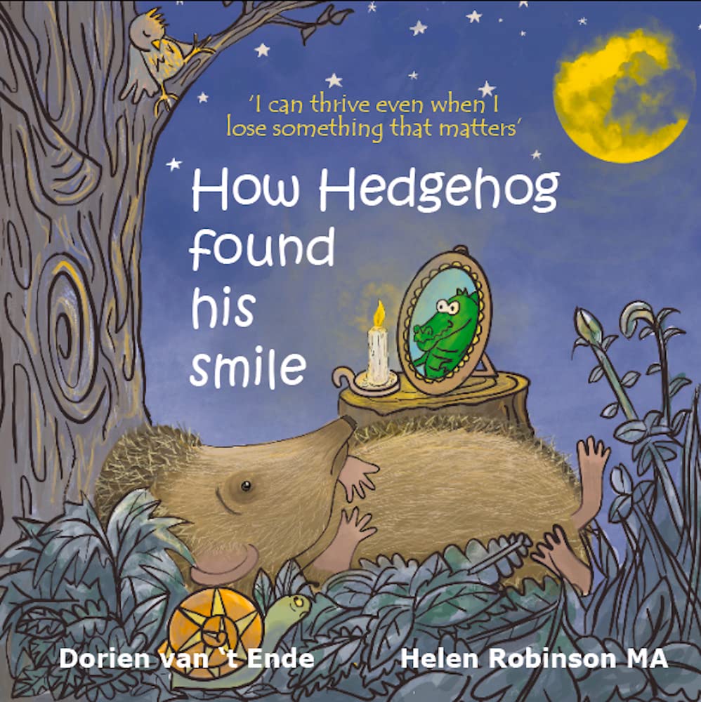 Resilient Hedgehog How Hedgehog Found His Smile