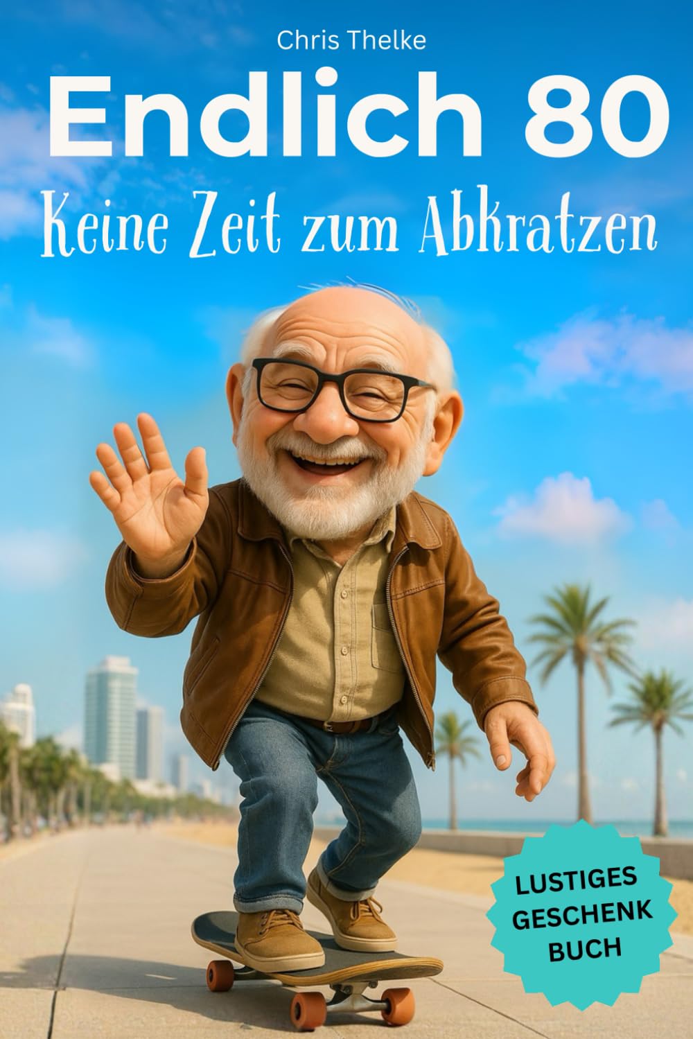 Endlich 80 - Keine Zeit zum Abkratzen | Das lustige Geburtstagsgeschenk für Männer – perfekt zum 80. Geburtstag für jeden Mann mit Humor: Lustiges ... für Jahrgang 1945. (Die „Endlich“-Reihe)