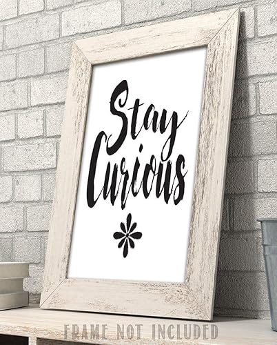 Miniatura 4 de Stay Curious - 11x14 Unframed Typography Art Print Poster - Great Motivational Gift