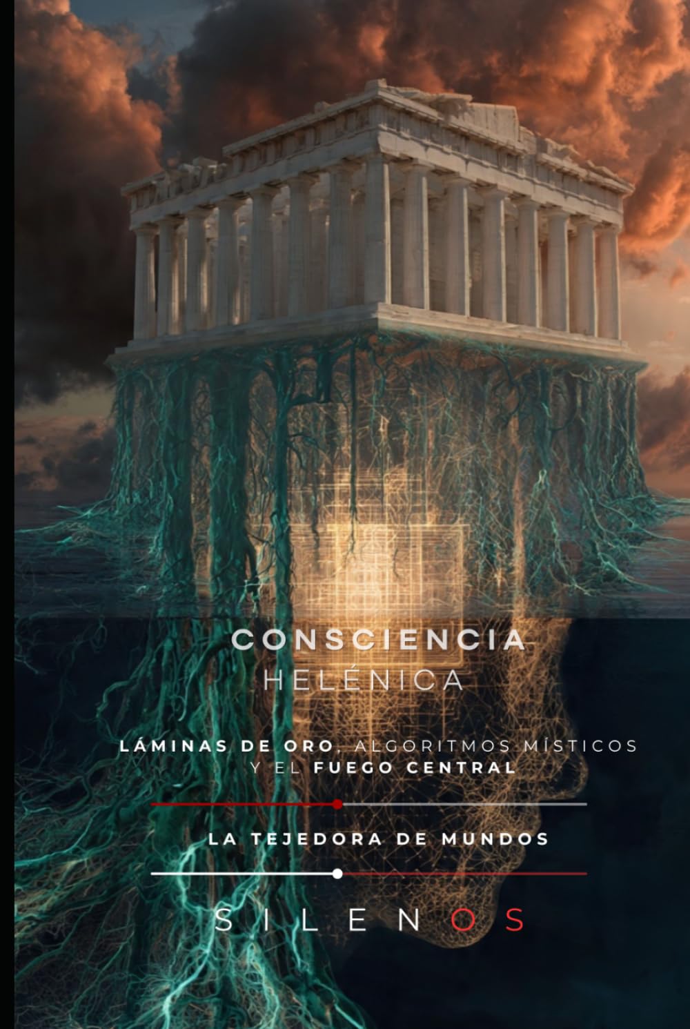 LA CONSCIENCIA HELÉNICA: Láminas de oro, algoritmos místicos y el Fuego Central (CULTURAS DEL MUNDO)