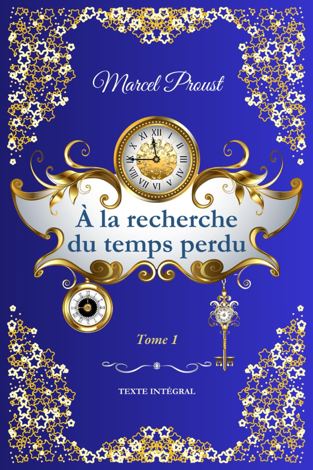 À la recherche du temps perdu Tome 1: Du côté de chez Swann