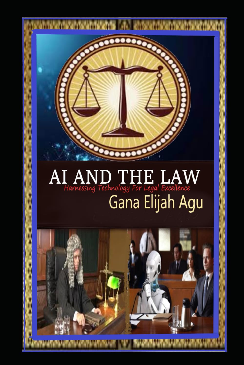 AI AND THE LAW: Harnessing Technology for Legal Excellence