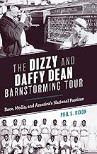 The Dizzy and Daffy Dean Barnstorming Tour: Race, Media, and America’s National Pastime