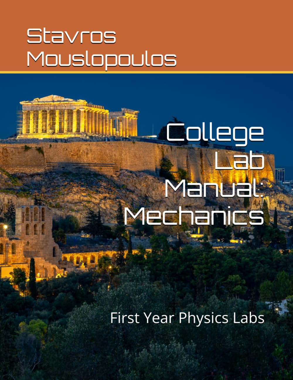 College Lab Manual: Mechanics: First Year Physics Labs (Foundation Physics Laboratory Manuals)