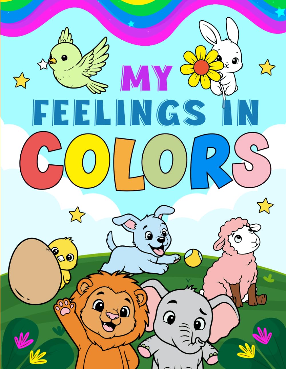 My Feelings in Color: Color the Way You Feel Today!
