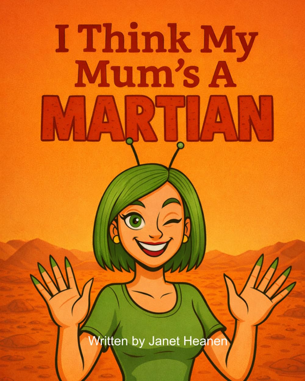 I Think My Mum's A Martian