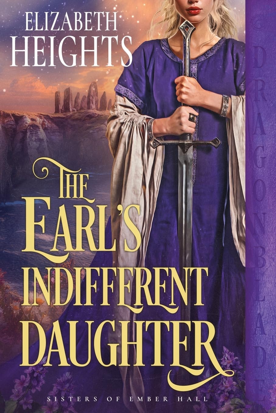 The Earl's Indifferent Daughter: A Medieval Historical Romance: 3 (Sisters of Ember Hall)