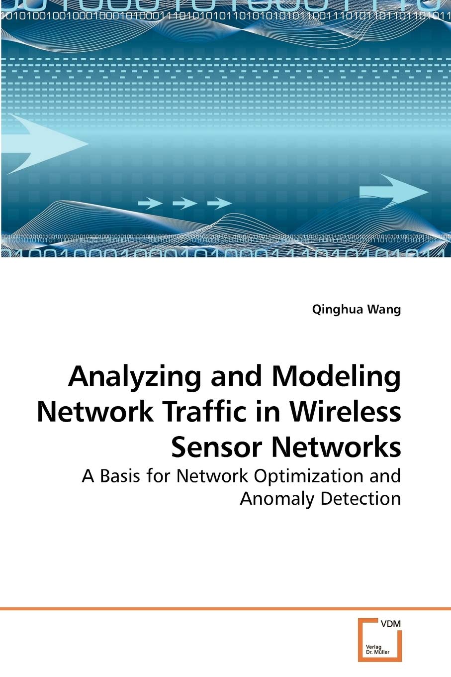 Analyzing and Modeling Network Traffic in Wireless Sensor Networks: A Basis for Network Optimization and Anomaly Detection