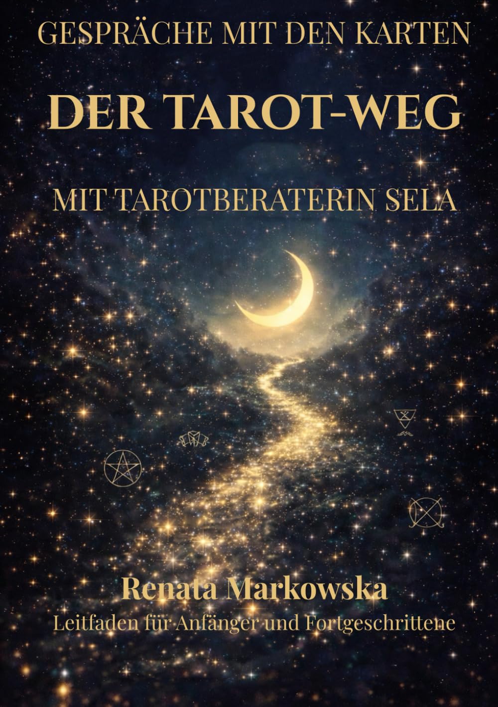 Gespräche mit den Karten: Der Tarot-Weg mit Tarotberaterin Sela