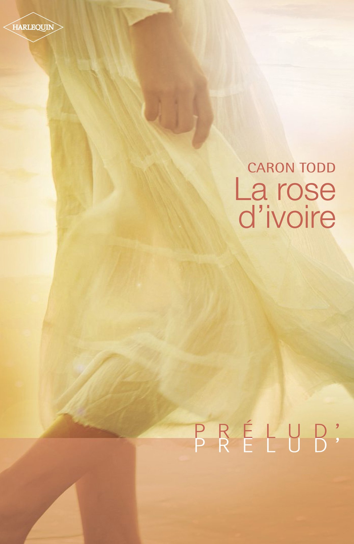 La rose d'ivoire (Harlequin Prélud') (French Edition)