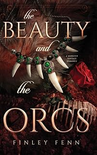 The Beauty and the Orcs: A Monster Fantasy Romance (Orc Sworn)