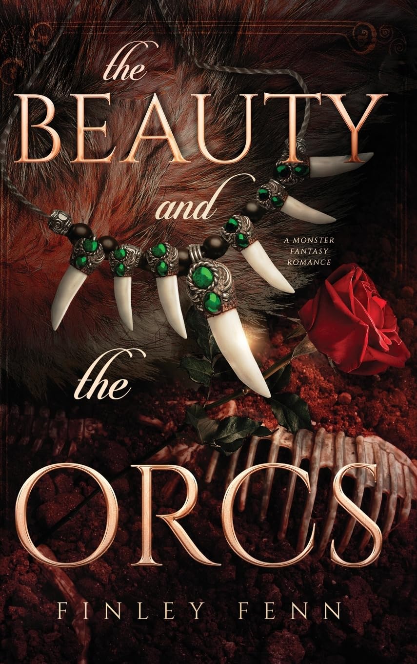 The Beauty and the Orcs: A Monster Fantasy Romance (Orc Sworn)