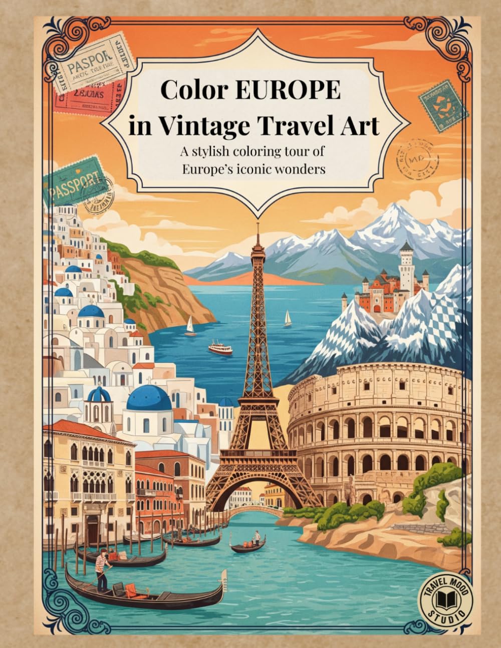Color Europe in Vintage Travel Art: A stylish coloring tour of Europe’s iconic wonders (Travel, Journeys & Escapes)