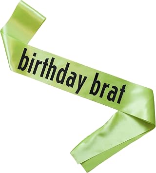 Decorit Birthday Brat Sash, Brat Themed, 365 Party Girl Birthday Girl Sash