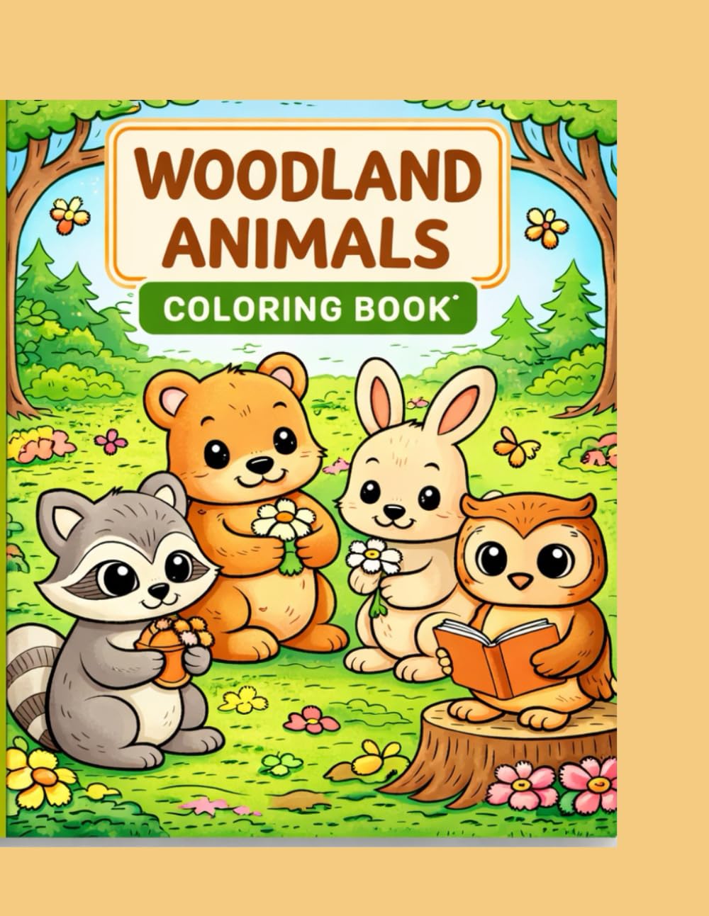 Woodland Animals Coloring Book: Cute Forest Animal Coloring Pages for Kids Ages 4–8 | Easy and Fun Nature Coloring Book