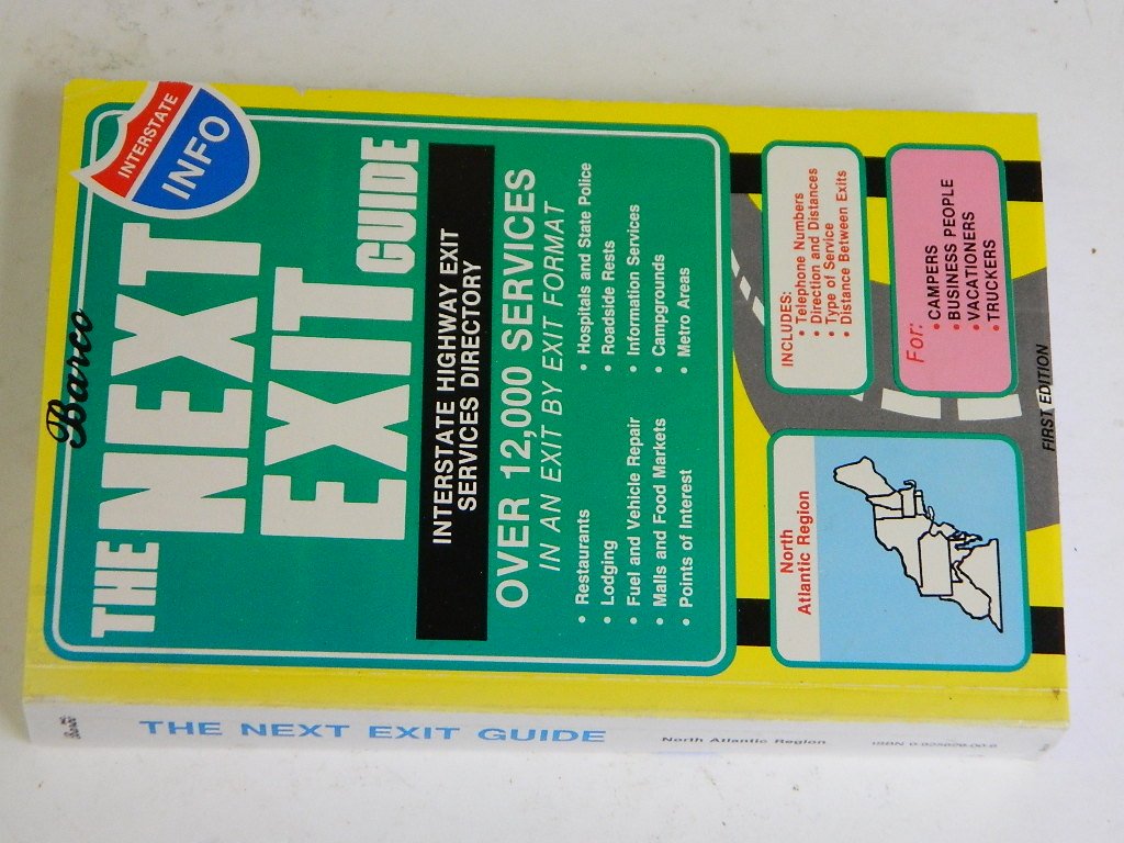The Next Exit Guide North Atlantic Region Barr, Robert S., Freeman