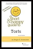 A Short & Happy Guide to Torts
