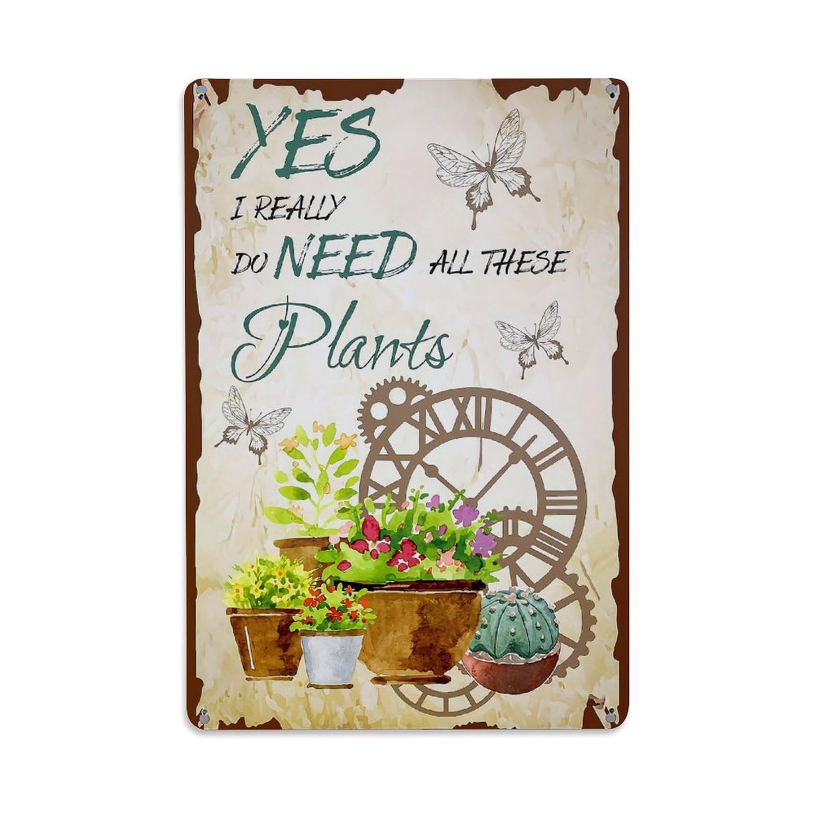 Jdyaojiesheng Vintage Yes I Really Do Need All These Plants Tin Sign Retro Metal Wall Decor Metal Poster, Home Bar Garage Farmhouse Cafe Wall Art Decoration 8X12inches