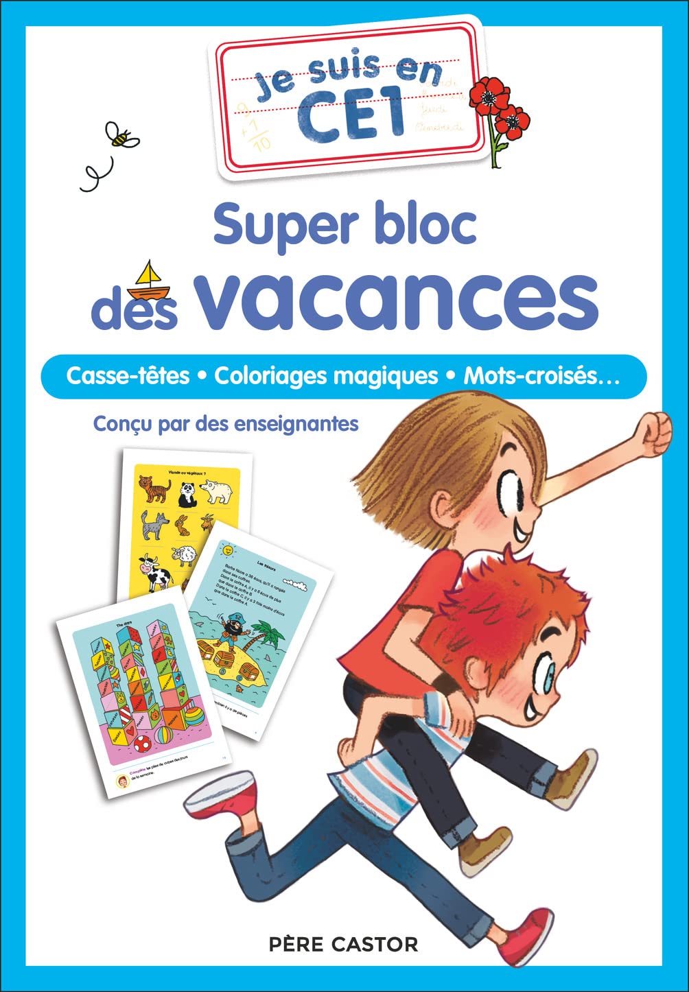 Je suis en CE1 - Super bloc des vacances: Casse-têtes - Coloriages magiques - Mots-croisés...