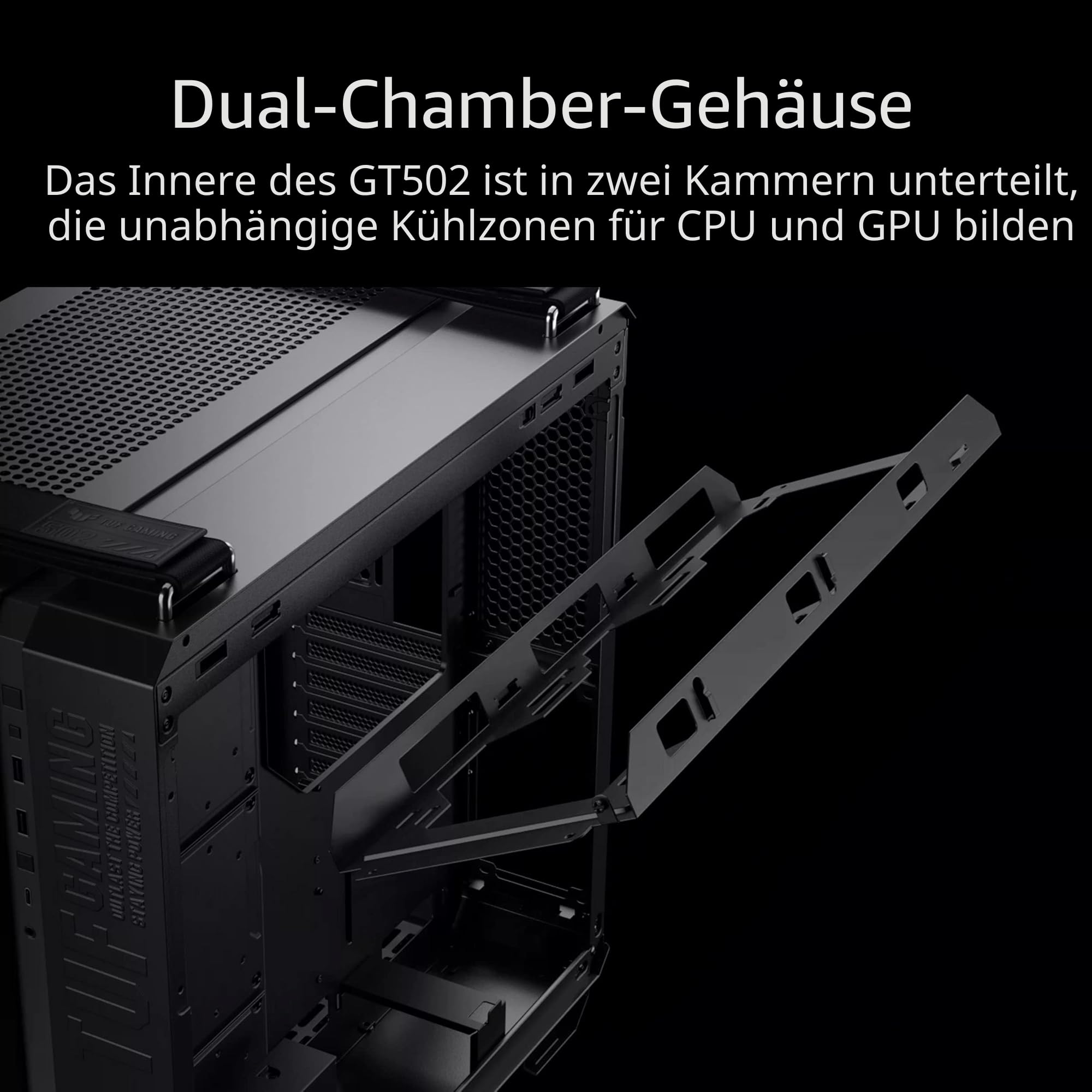 ASUS TUF Gaming GT502 Plus TG Black modulares PC Gehäuse | Zweikammer-Gehäuse, bis 3 Positionen für 360-mm-Radiatoren oder bis zu 13x120mm-Lüfter, Glasscheiben Panoramablick, schwarz