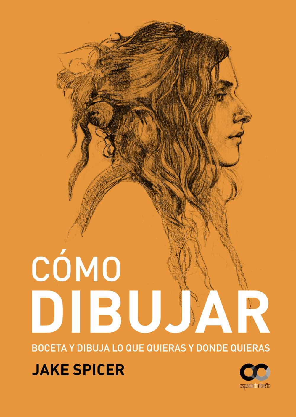 Cómo dibujar: Boceta y dibuja lo que quieras y donde quieras (ESPACIO DE DISEÑO)