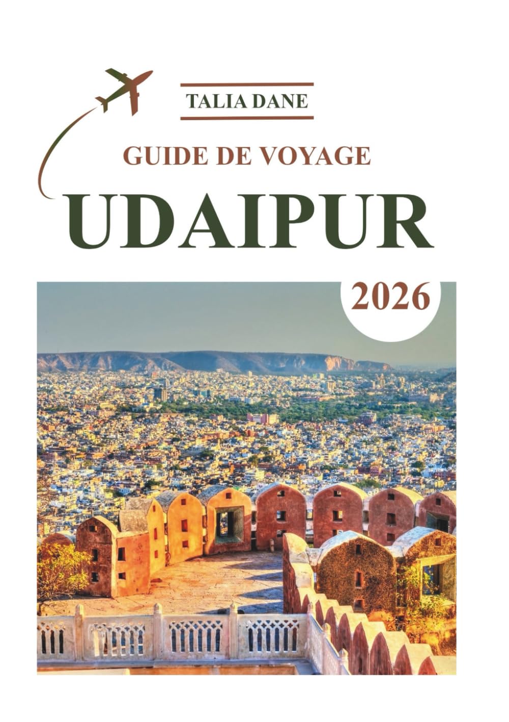 Guide De Voyage Udaipur 2026: Meilleures Idées, Alimentation, Conseils