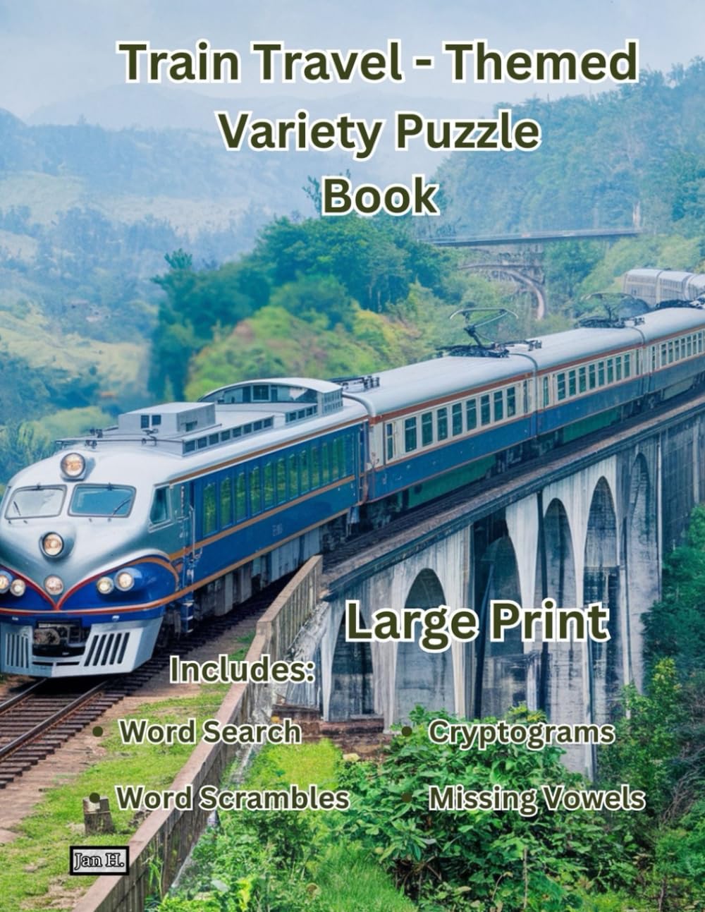 Large Print – Train Travel - Themed Variety Puzzle Book: Vacation Activity Book - Cryptograms | Word Search | Missing Vowels | Word Scrambles ... Word ... Word Searches for the Avid Traveller)